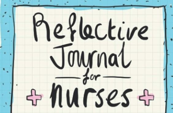 Unlocking Your Potential: Tips for Writing a Stellar Nursing Reflective Journal